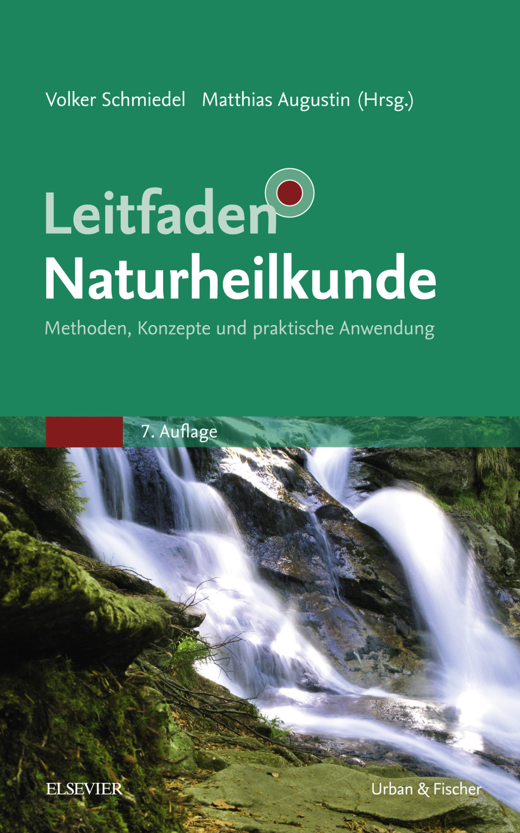 Leitfaden Naturheilkunde Methoden, Konzepte und praktische Anwendung 7th Edition