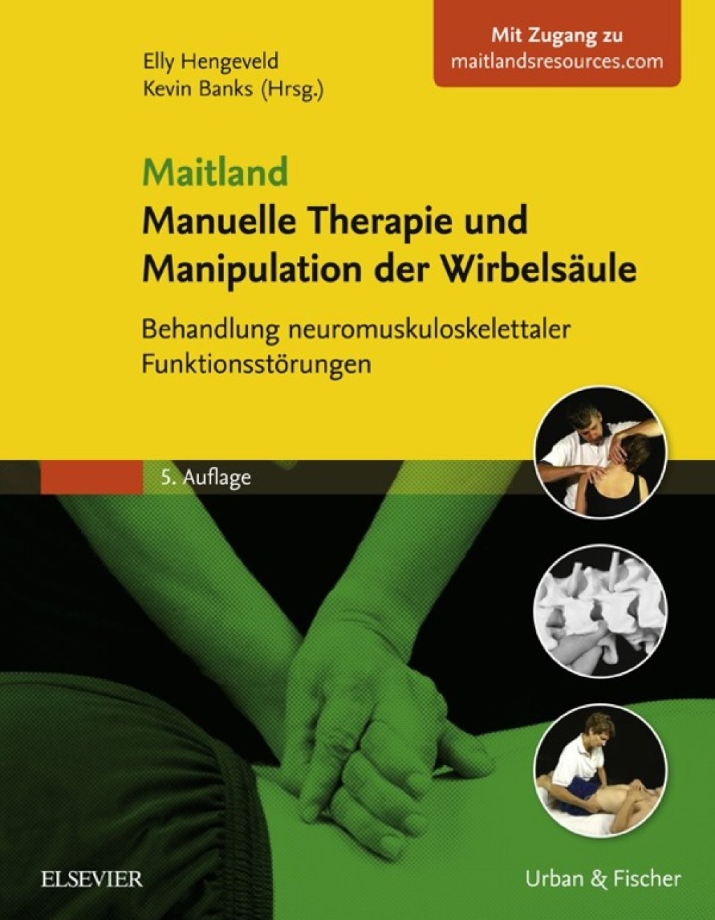 Maitland Manuelle Therapie und Manipulation der WirbelsÃƒÂ¤ule Behandlung neuromuskuloskelettaler FunktionsstÃƒÂ¶rungen 5th Edition