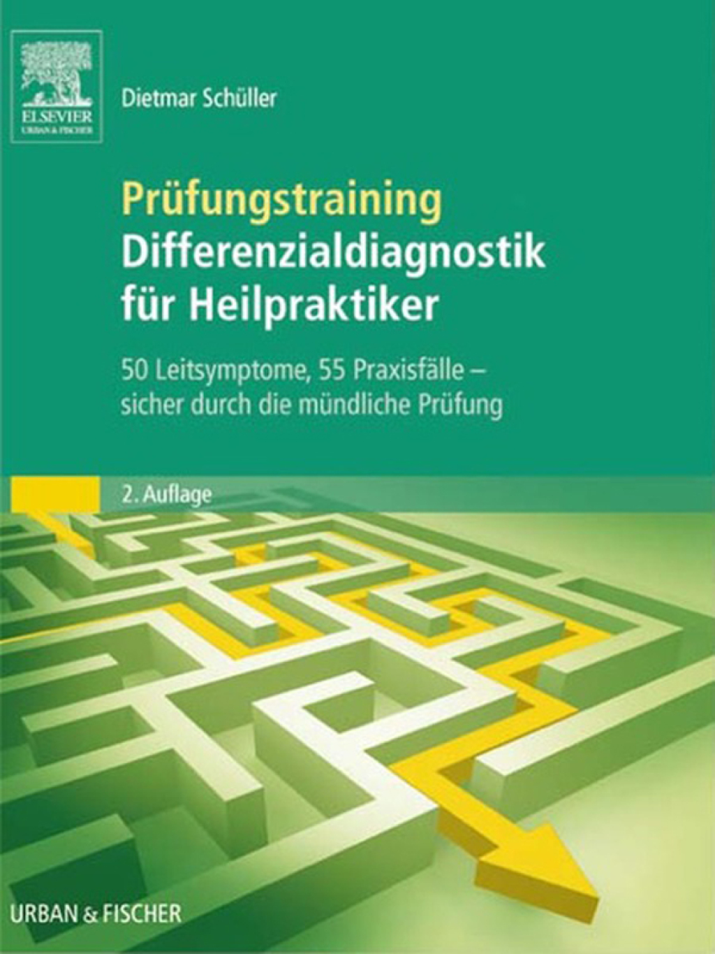 PrÃƒÂ¼fungstraining Differenzialdiagnostik fÃƒÂ¼r Heilpraktiker 50 Leitsymptome, 55 PraxisfÃƒÂ¤lle - sicher durch die mÃƒÂ¼ndliche PrÃƒÂ¼fung 2nd Edition
