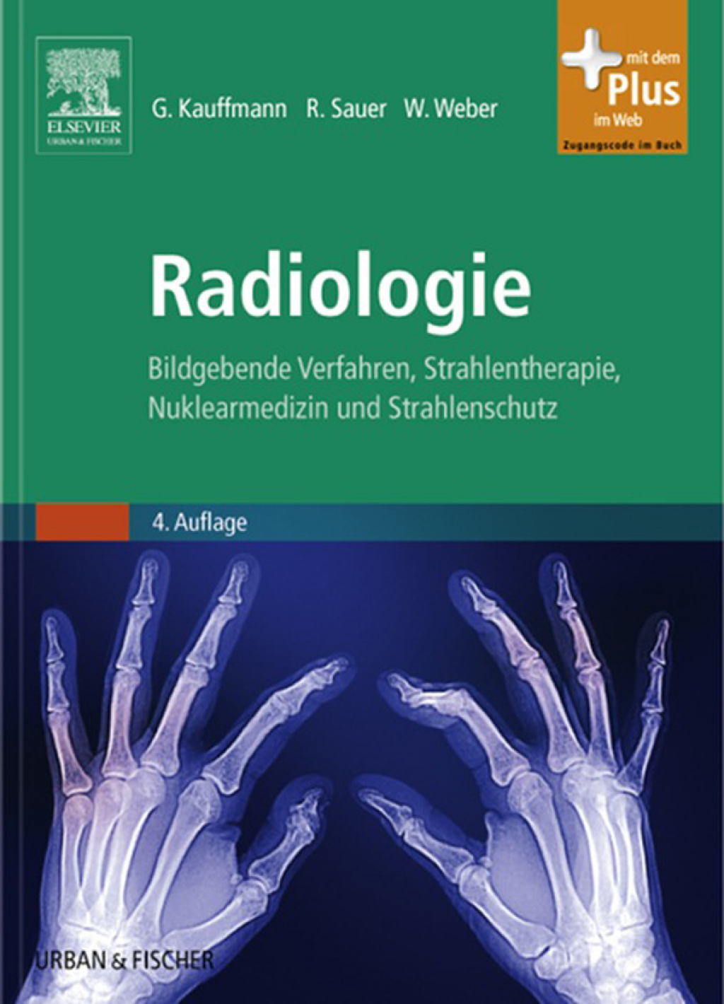 Radiologie Bildgebende Verfahren, Strahlentherapie, Nuklearmedizin und Strahlenschutz 4th Edition
