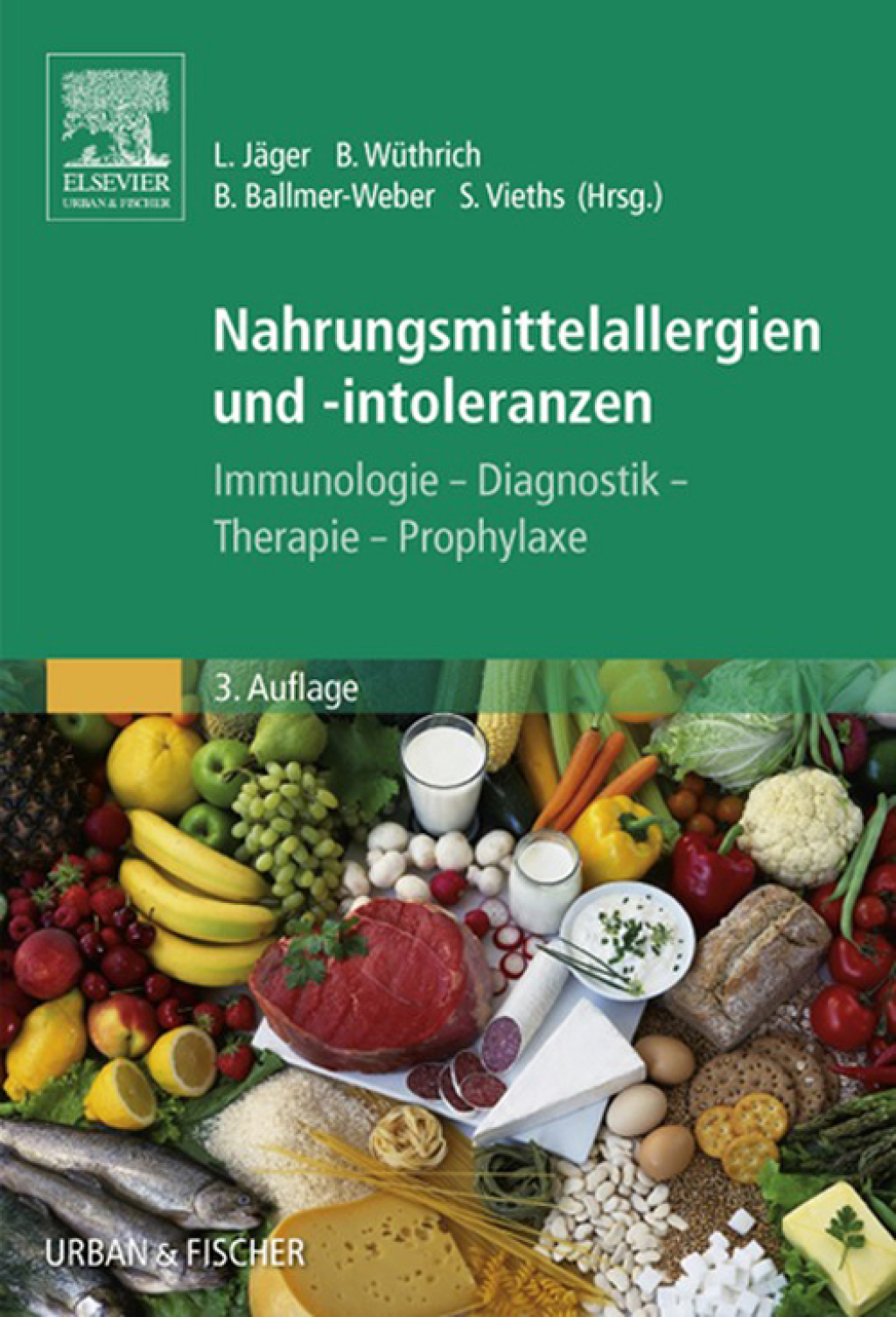 Nahrungsmittelallergien und -intoleranzen Immunologie - Diagnostik - Therapie - Prophylaxe 3rd Edition
