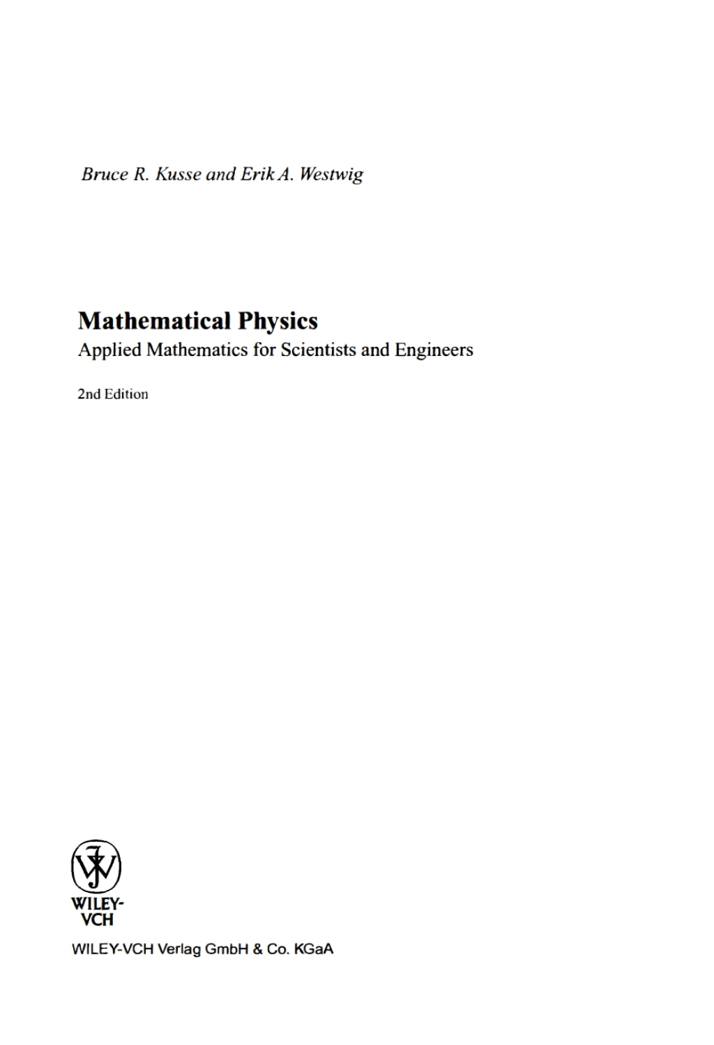 Mathematical Physics: Applied Mathematics for Scientists and Engineers Applied Mathematics for Scientists and Engineers 2nd Edition