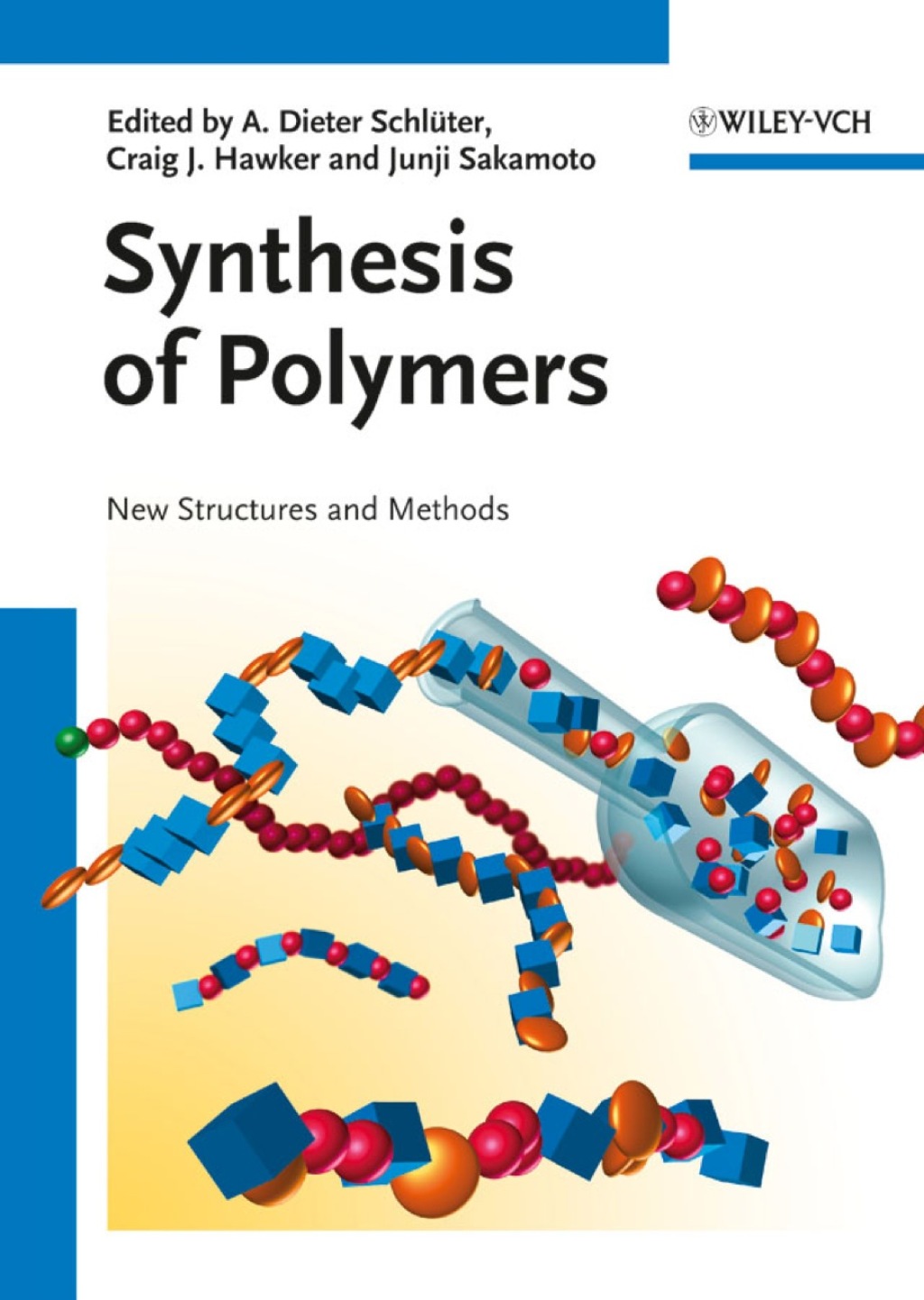 Synthesis of Polymers: New Structures and Methods 1st Edition