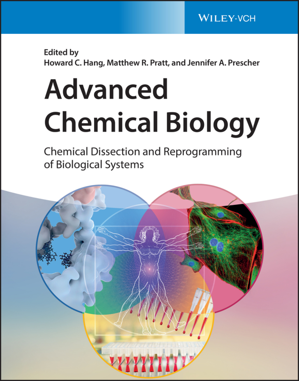 Advanced Chemical Biology Chemical Dissection and Reprogramming of Biological Systems 1st Edition