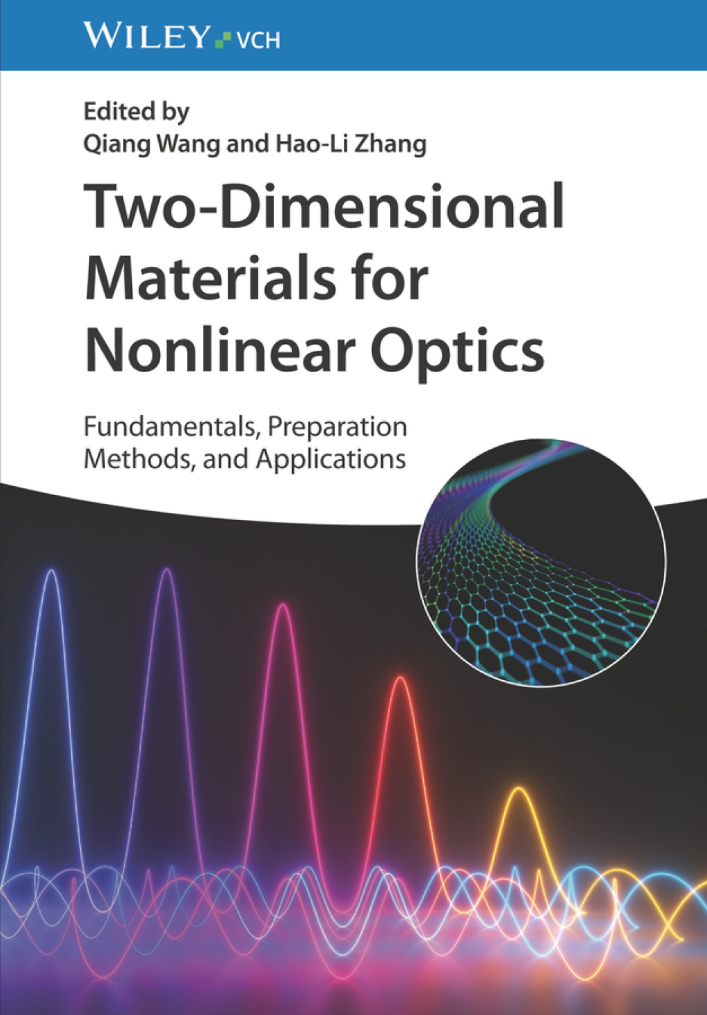 Two-Dimensional Materials for Nonlinear Optics Fundamentals, Preparation Methods, and Applications 1st Edition