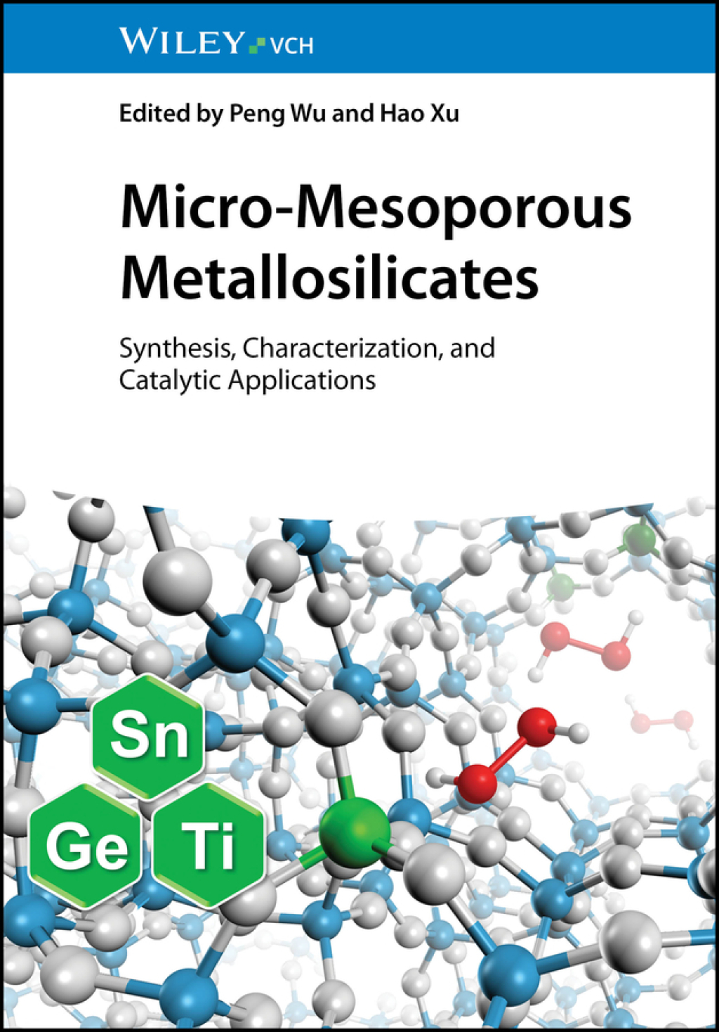 Micro-Mesoporous Metallosilicates Synthesis, Characterization, and Catalytic Applications 1st Edition