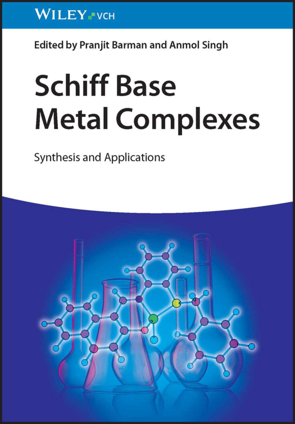 Schiff Base Metal Complexes Synthesis and Applications 1st Edition