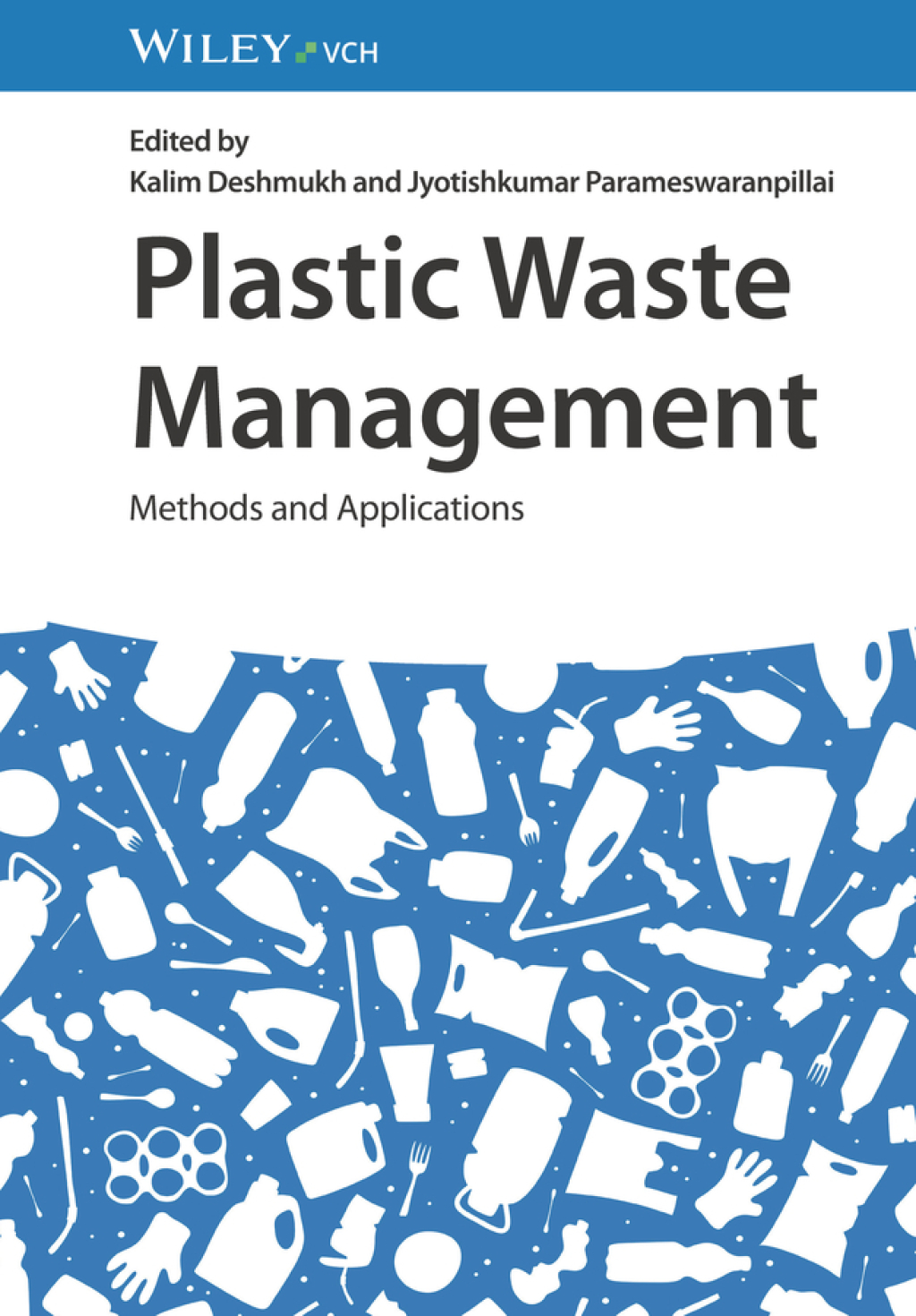 Plastic Waste Management Methods and Applications 1st Edition