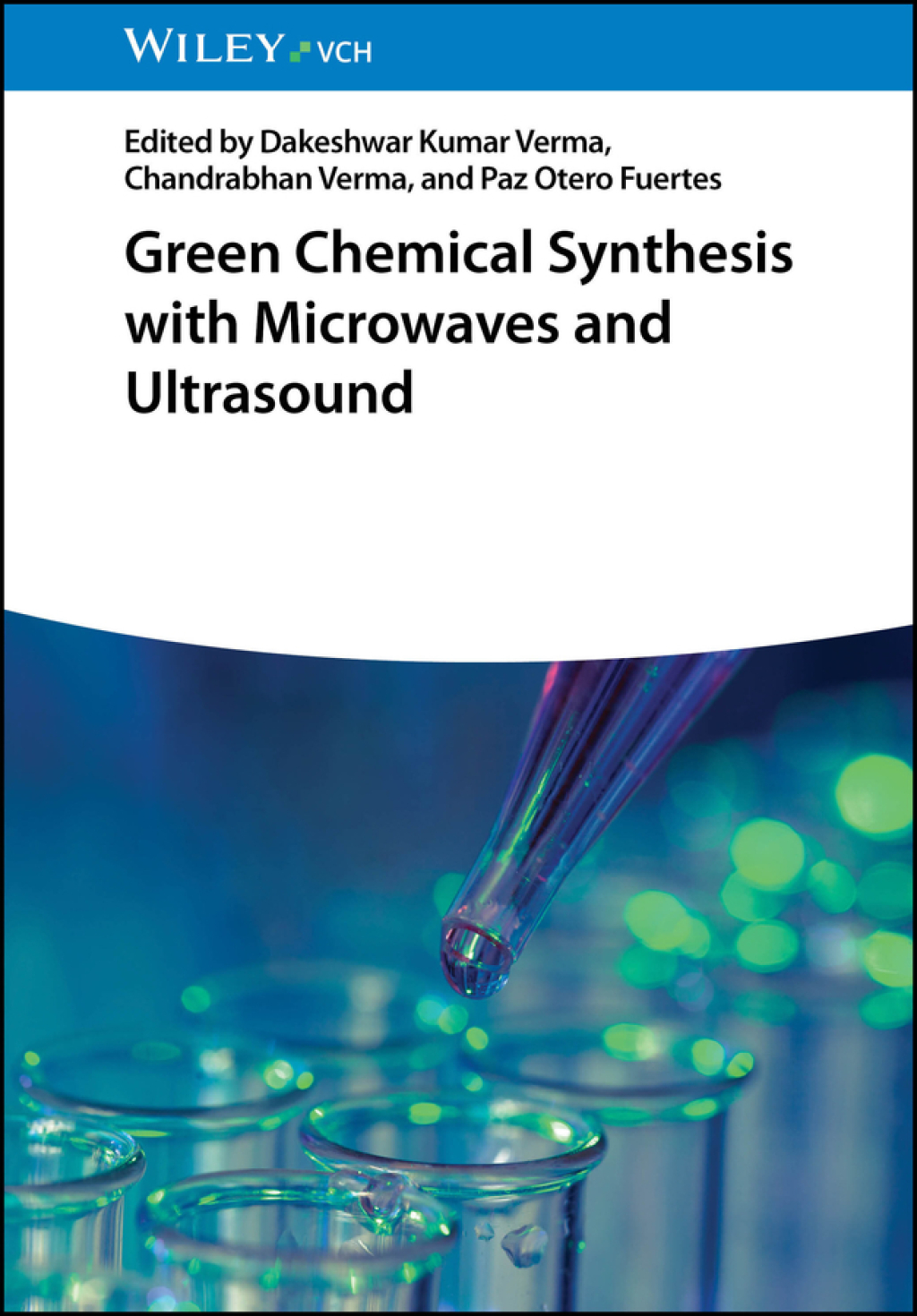 Green Chemical Synthesis with Microwaves and Ultrasound 1st Edition