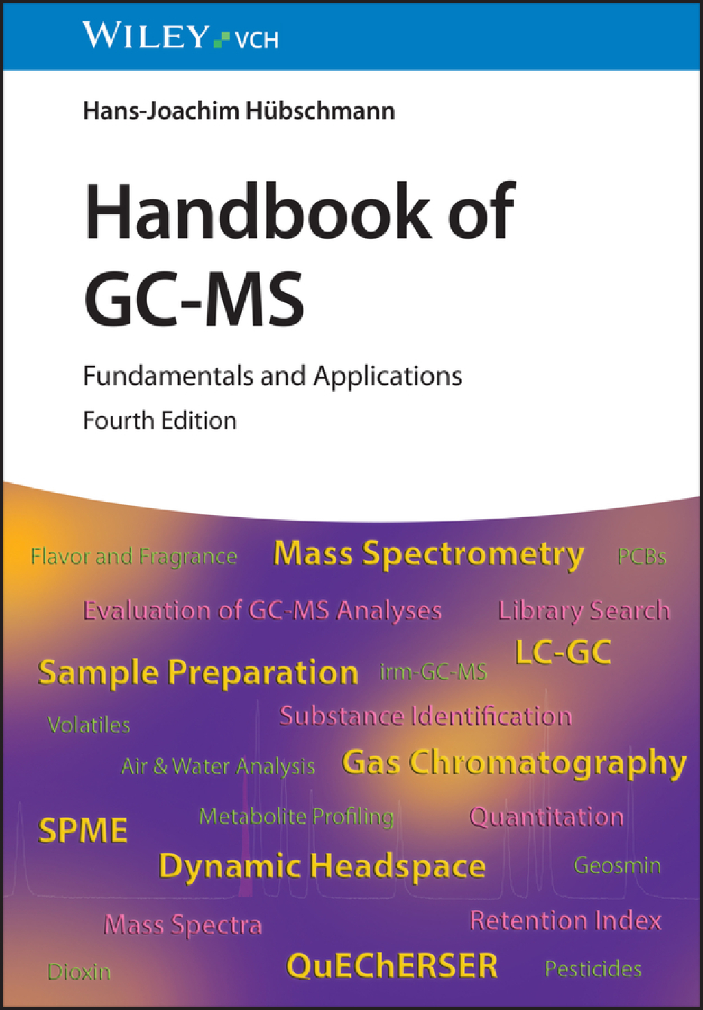 Handbook of GC-MS Fundamentals and Applications 4th Edition