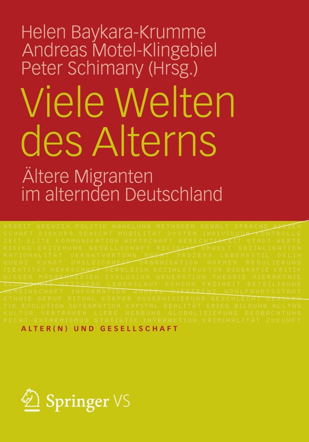 Viele Welten des Alterns Ãƒâ€žltere Migranten im alternden Deutschland 1st Edition
