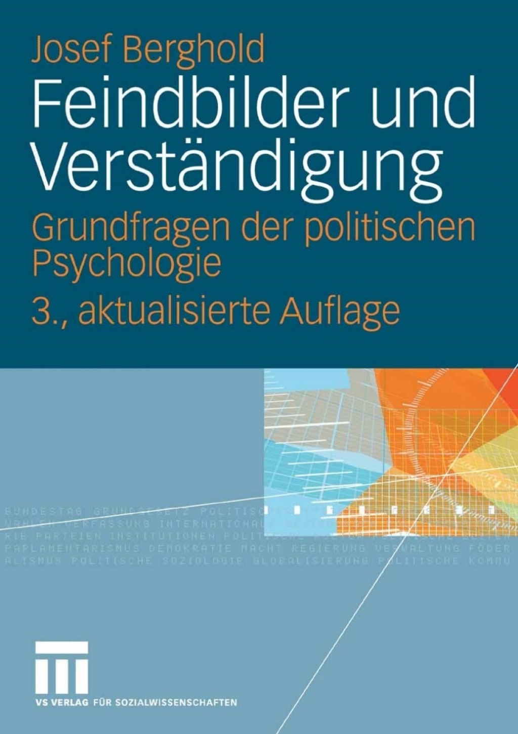 Feindbilder und VerstÃƒÂ¤ndigung Grundfragen der politischen Psychologie 3rd Edition