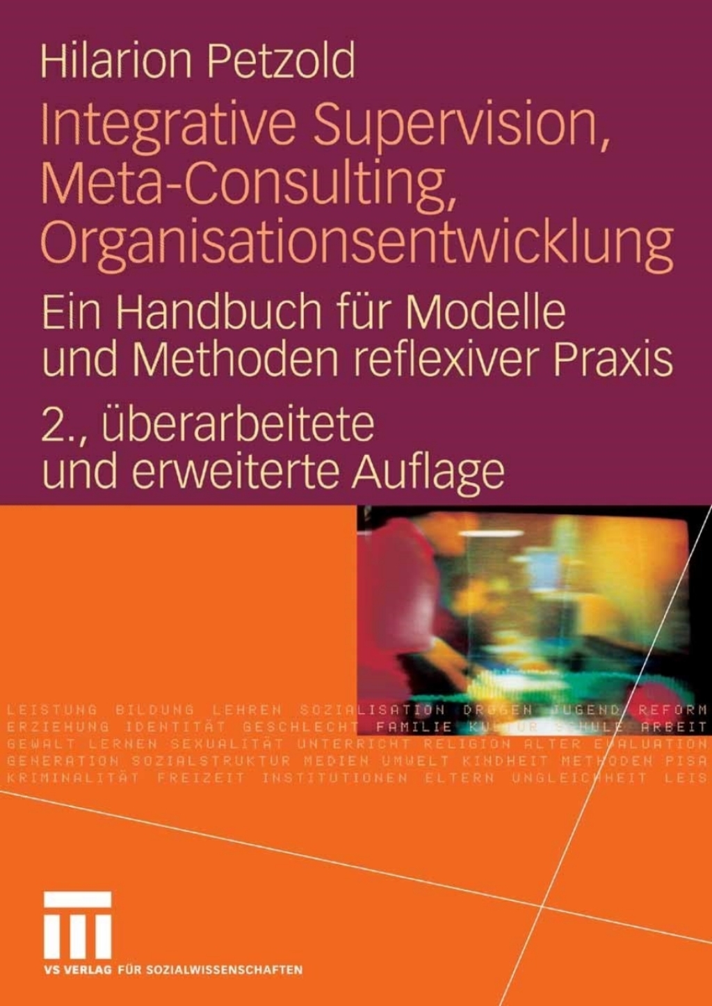 Integrative Supervision, Meta-Consulting, Organisationsentwicklung Ein Handbuch fÃƒÂ¼r Modelle und Methoden reflexiver Praxis 2nd Edition
