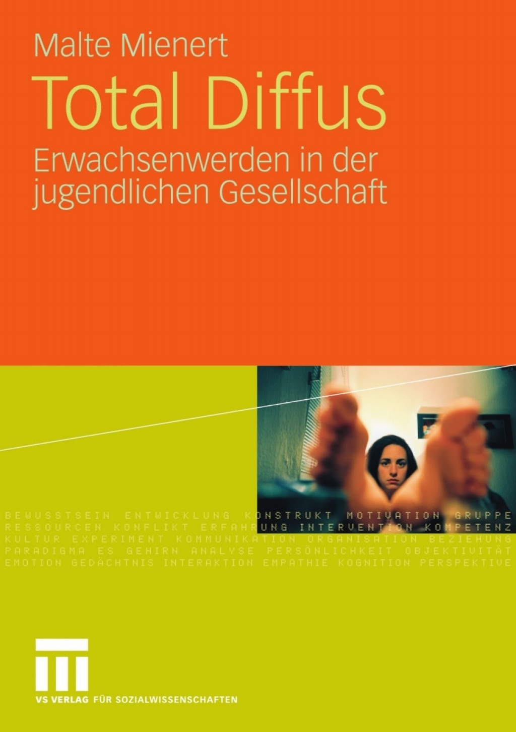Total Diffus Erwachsenwerden in der jugendlichen Gesellschaft 
