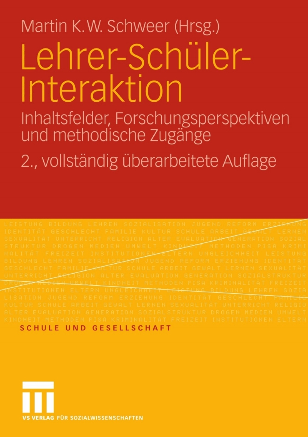 Lehrer-SchÃƒÂ¼ler-Interaktion Inhaltsfelder, Forschungsperspektiven und methodische ZugÃƒÂ¤nge 2nd Edition