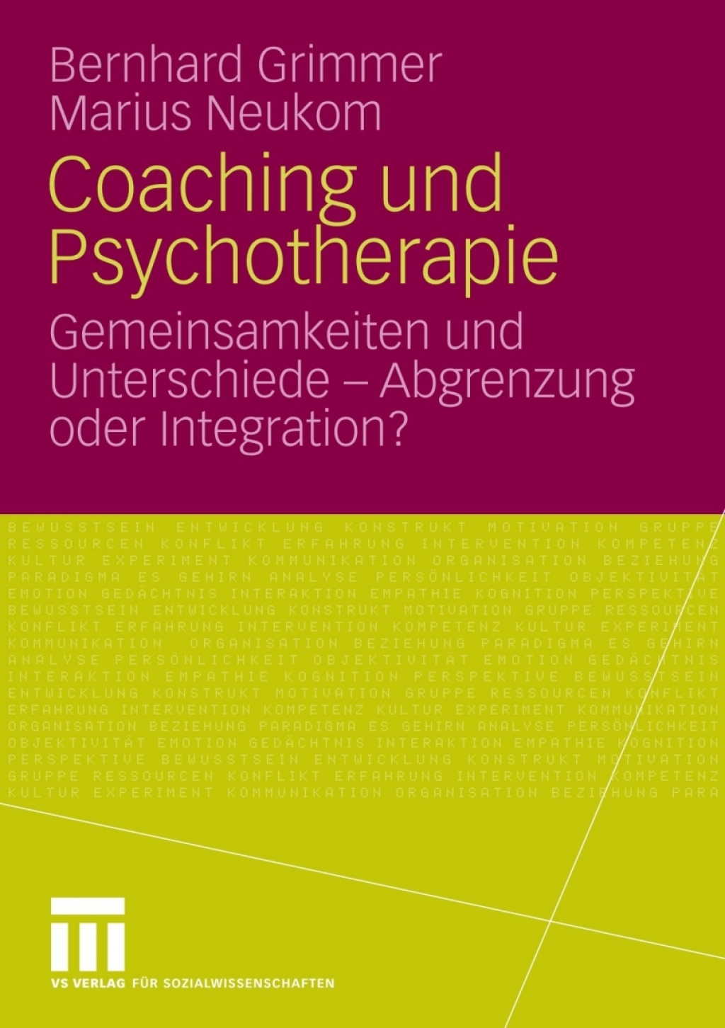 Coaching und Psychotherapie Gemeinsamkeiten und Unterschiede - Abgrenzung oder Integration? 1st Edition