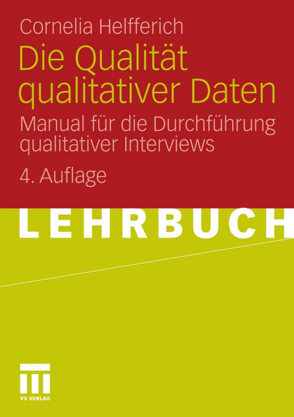 Die QualitÃƒÂ¤t qualitativer Daten Manual fÃƒÂ¼r die DurchfÃƒÂ¼hrung qualitativer Interviews 4th Edition