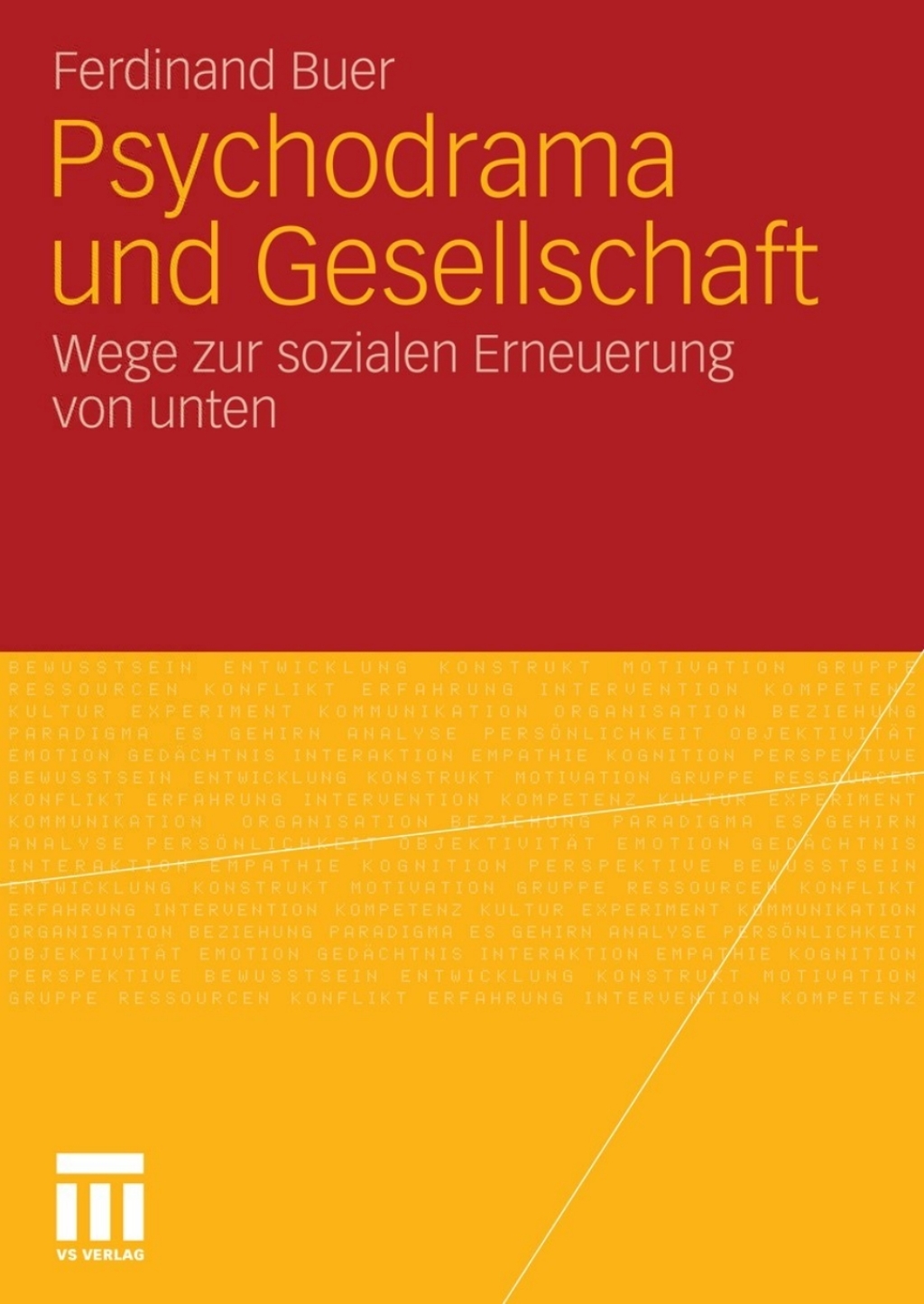 Psychodrama und Gesellschaft Wege zur sozialen Erneuerung von unten 