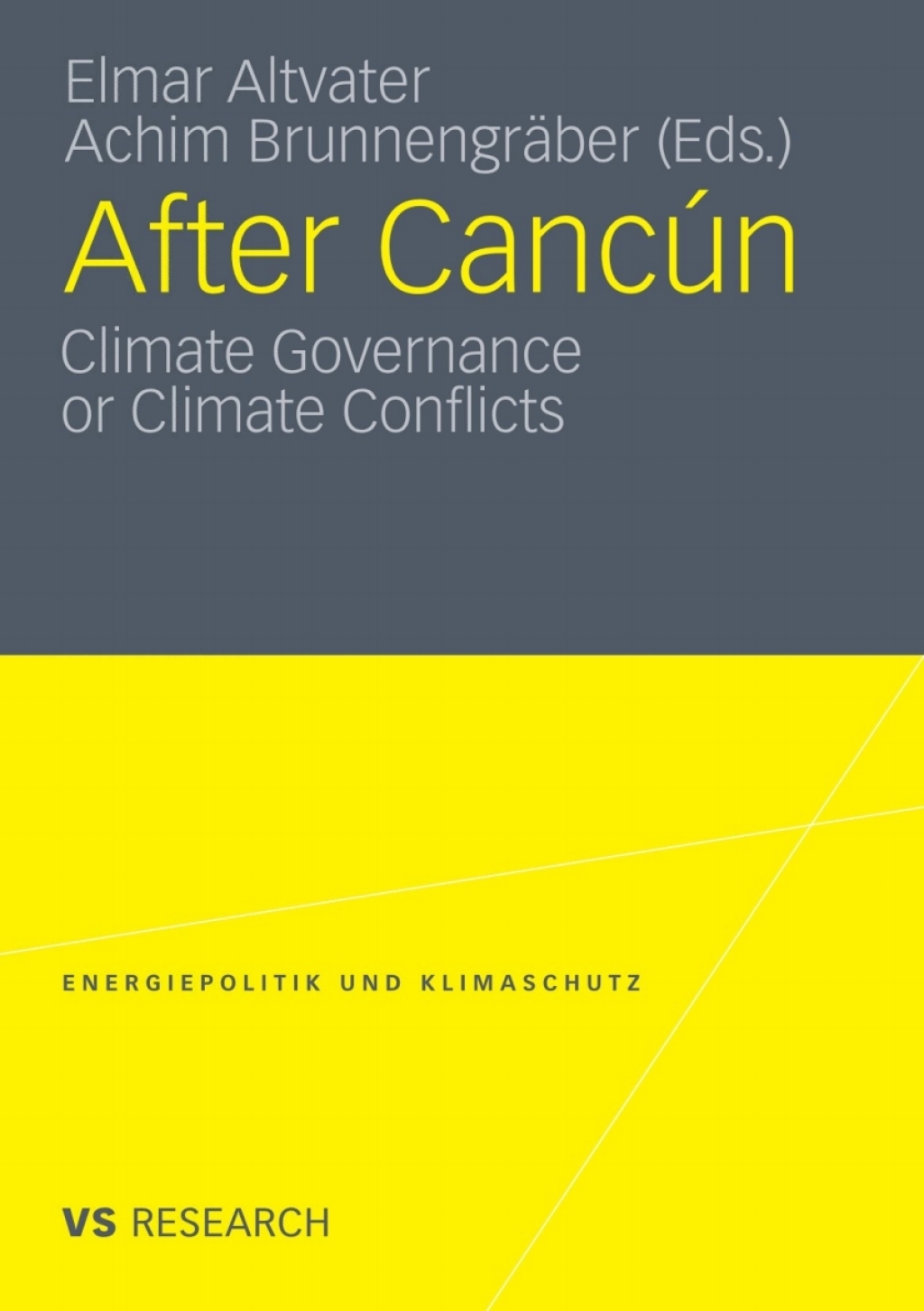 After CancÃƒÂºn Climate Governance or Climate Conflicts 