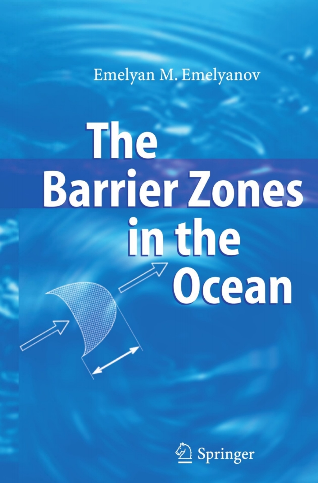 The Barrier Zones in the Ocean 