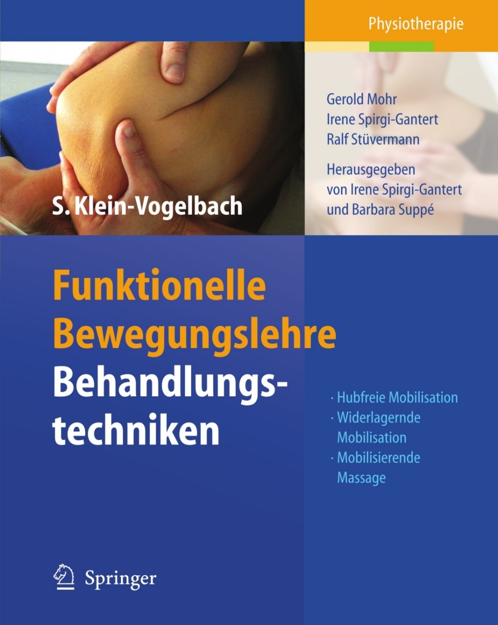 Funktionelle Bewegungslehre: Behandlungstechniken Hubfreie Mobilisation, Widerlagernde Mobilisation, Mobilisierende Massage 