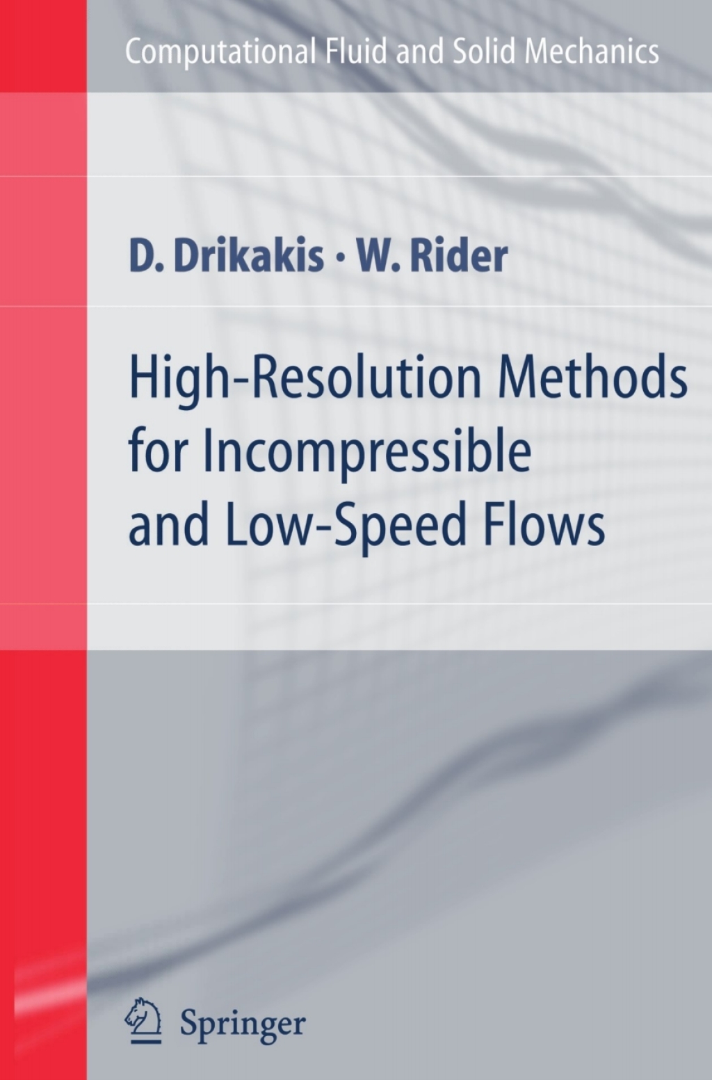 High-Resolution Methods for Incompressible and Low-Speed Flows 