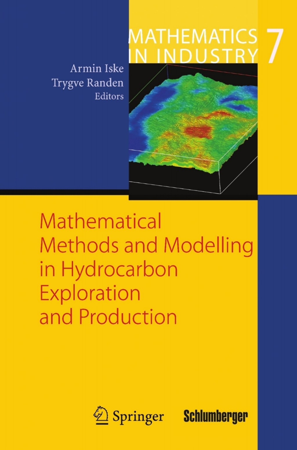 Mathematical Methods and Modelling in Hydrocarbon Exploration and Production 
