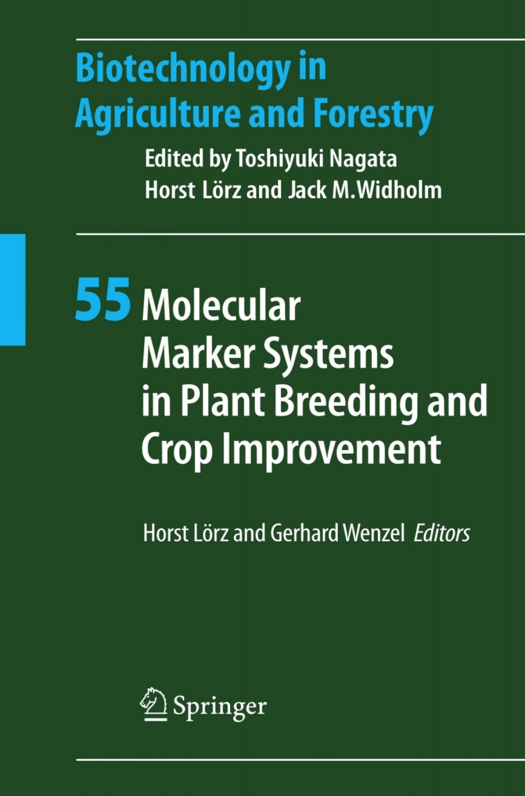 Molecular Marker Systems in Plant Breeding and Crop Improvement 1st Edition