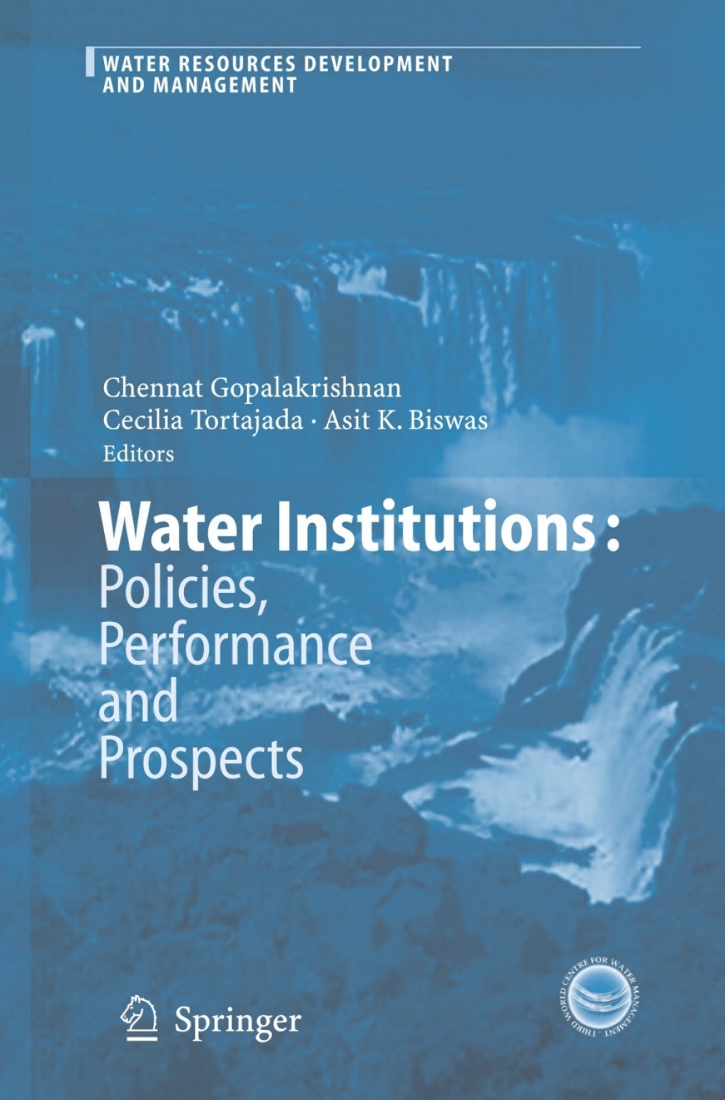 Water Institutions: Policies, Performance and Prospects 1st Edition