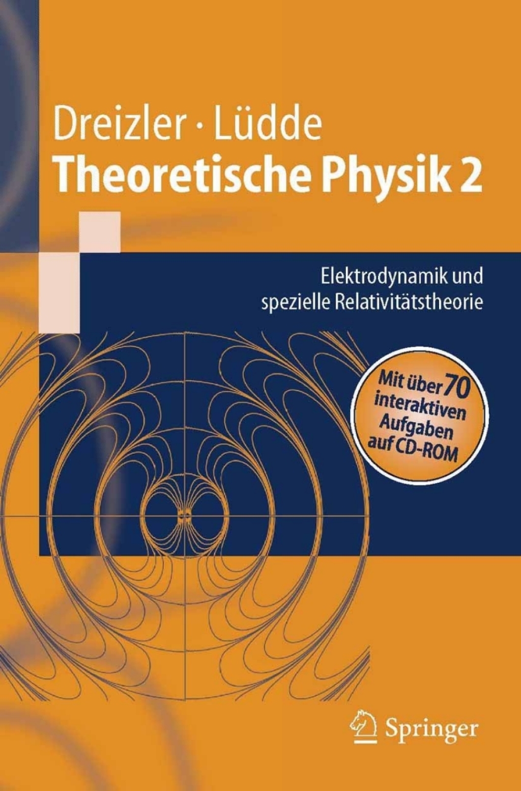 Theoretische Physik 2 Elektrodynamik und spezielle RelativitÃƒÂ¤tstheorie 