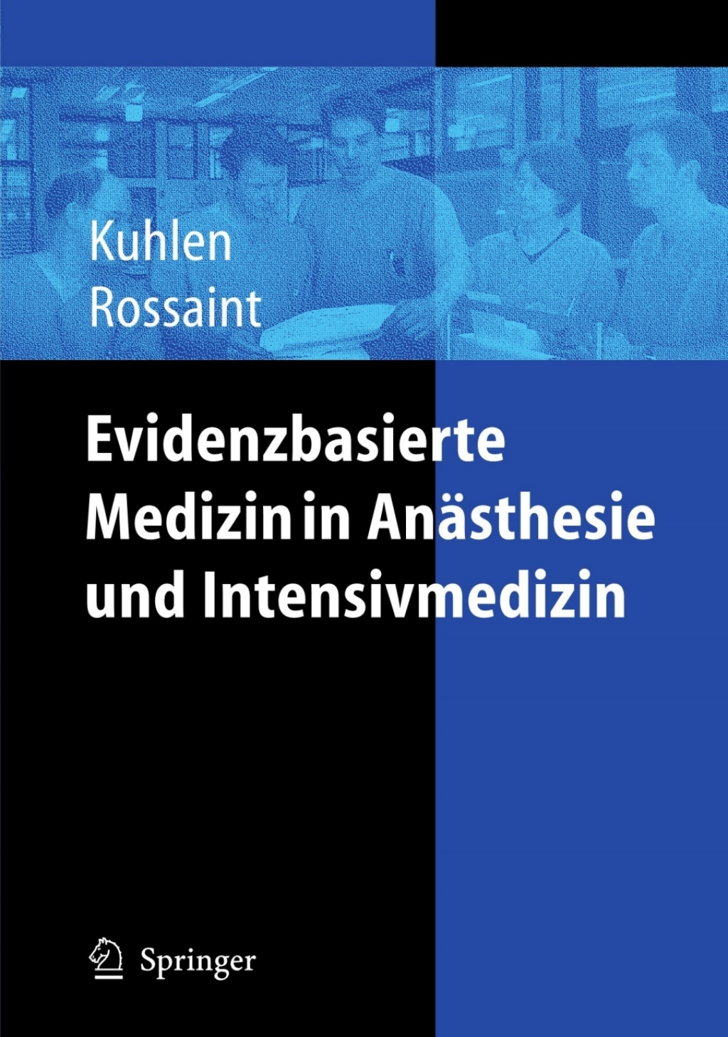 Evidenzbasierte Medizin in AnÃƒÂ¤sthesie und Intensivmedizin 