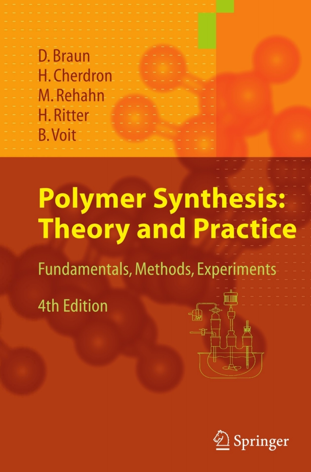 Polymer Synthesis: Theory and Practice Fundamentals, Methods, Experiments 4th Edition