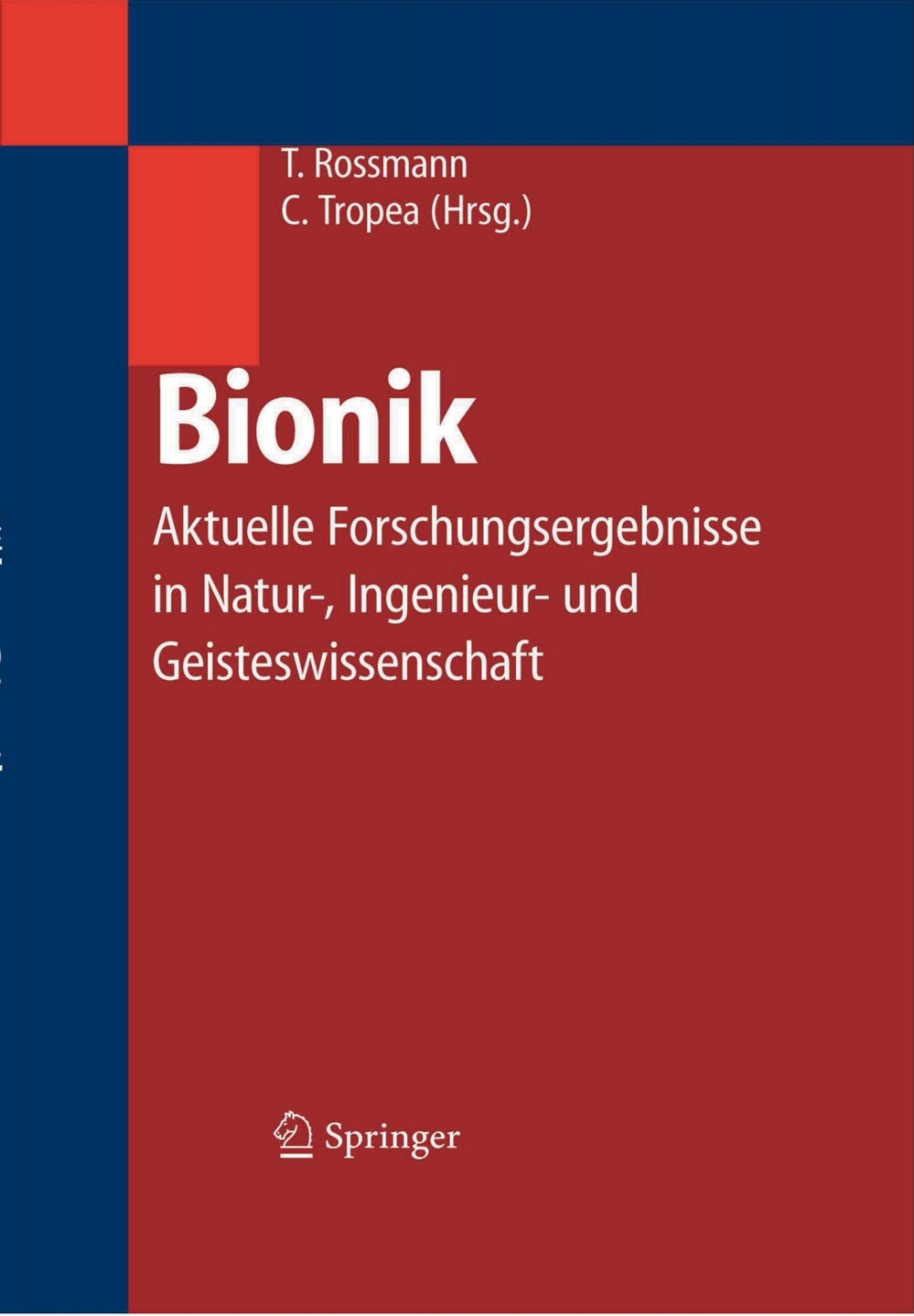 Bionik Aktuelle Forschungsergebnisse in Natur-, Ingenieur- und Geisteswissenschaft 1st Edition
