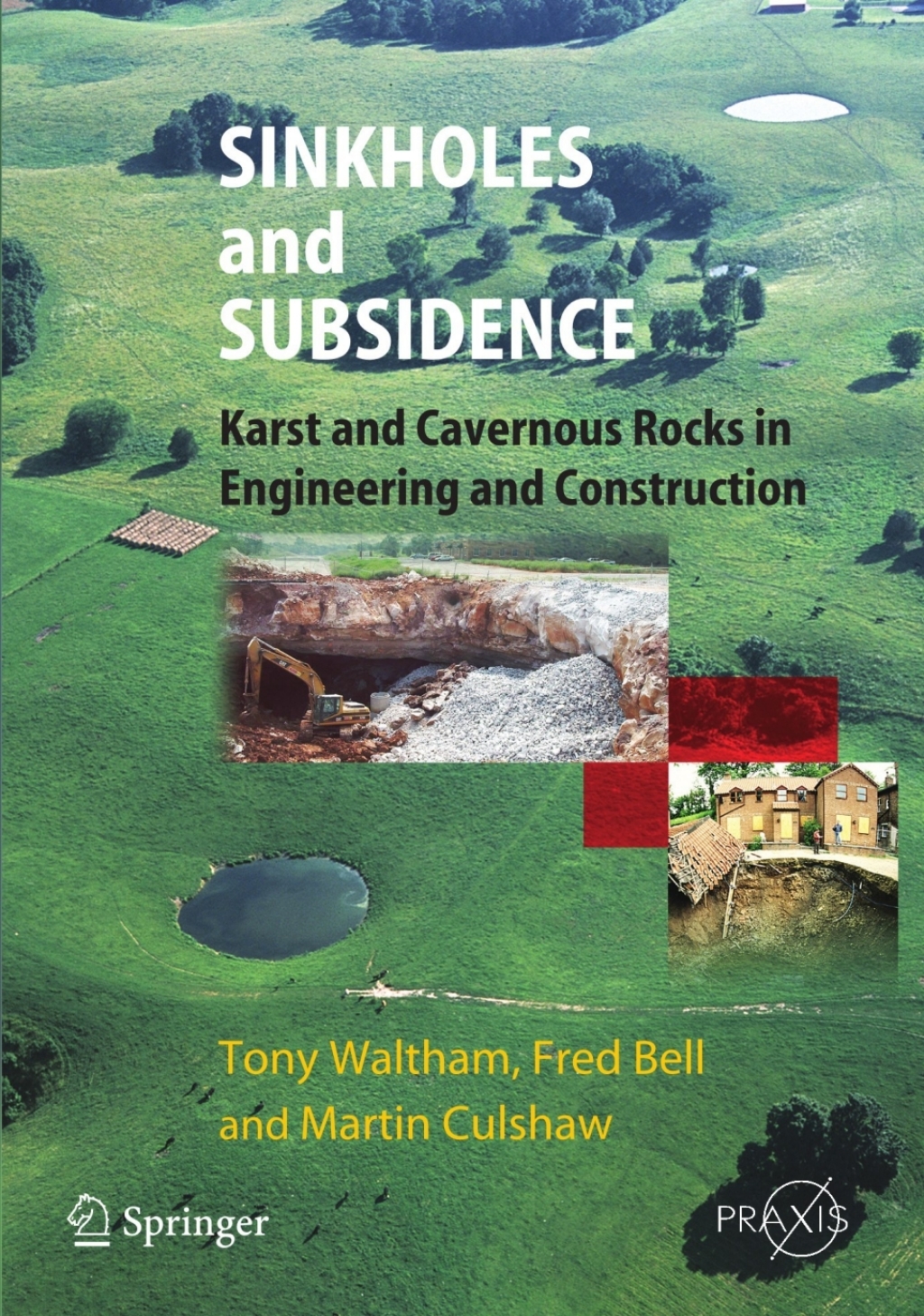 Sinkholes and Subsidence Karst and Cavernous Rocks in Engineering and Construction 