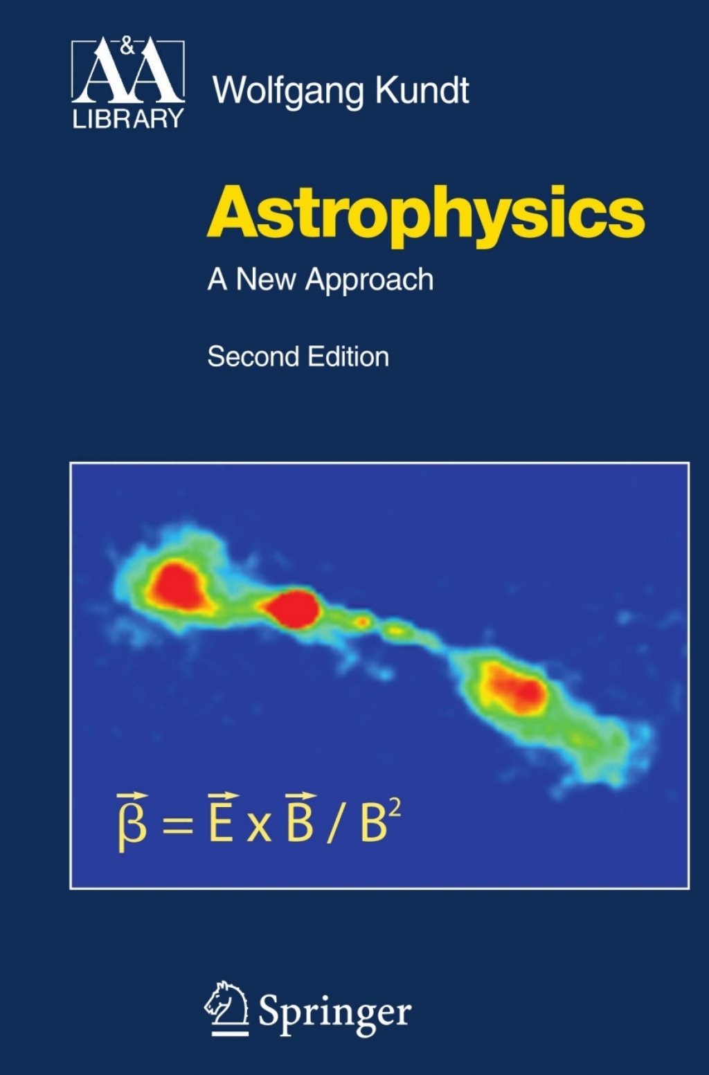 Astrophysics A New Approach 2nd Edition