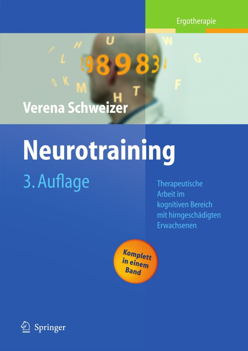 Neurotraining Therapeutische Arbeit im kognitiven Bereich mit hirngeschÃƒÂ¤digten Erwachsenen 3rd Edition