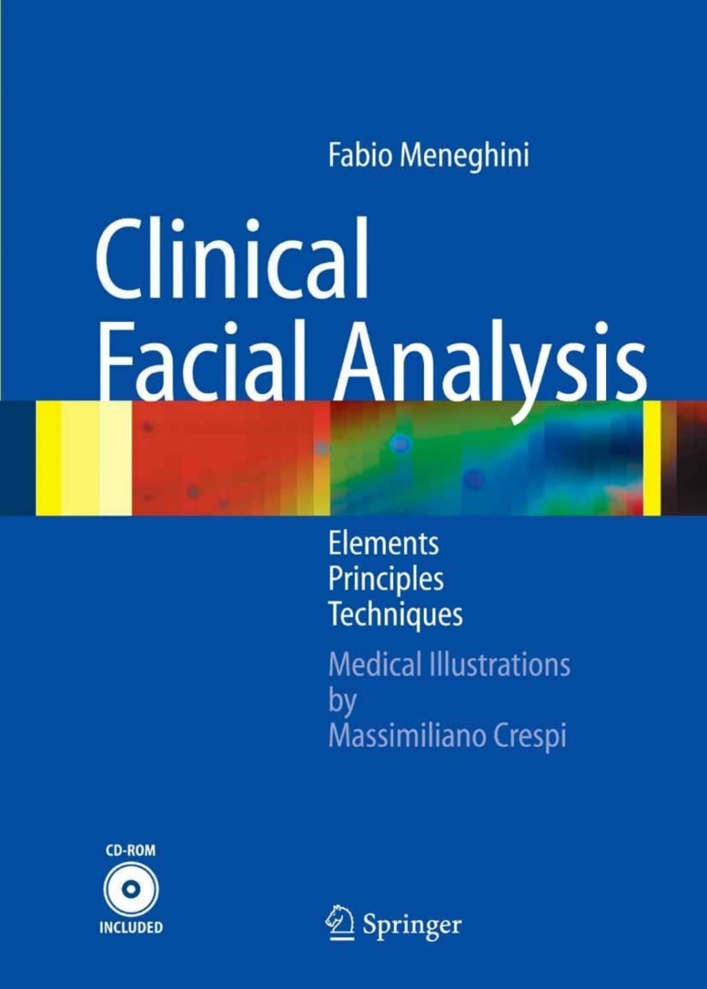 Clinical Facial Analysis Elements, Principles, and Techniques 