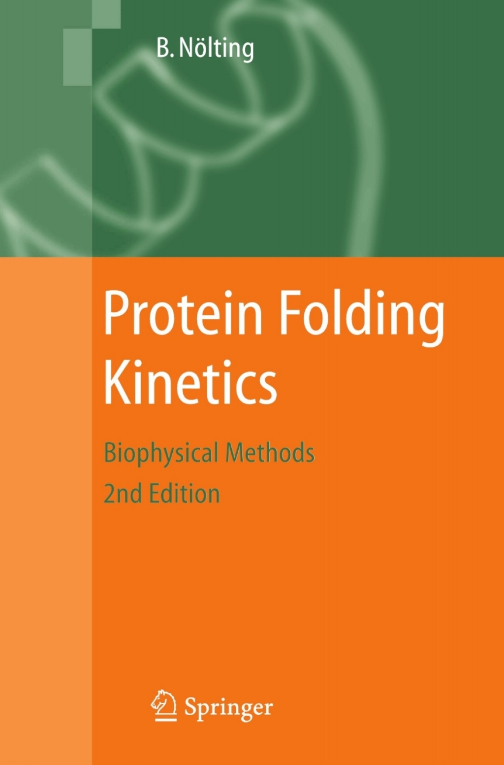 Protein Folding Kinetics Biophysical Methods 2nd Edition