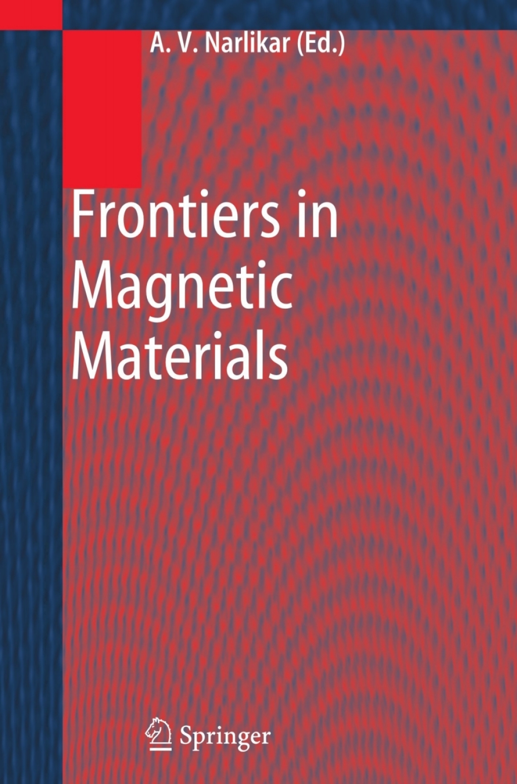 Frontiers in Magnetic Materials 1st Edition