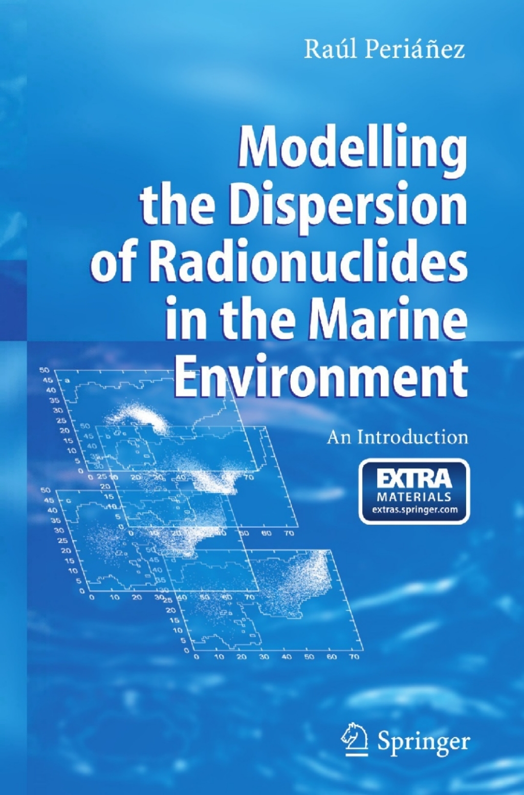 Modelling the Dispersion of Radionuclides in the Marine Environment An Introduction 