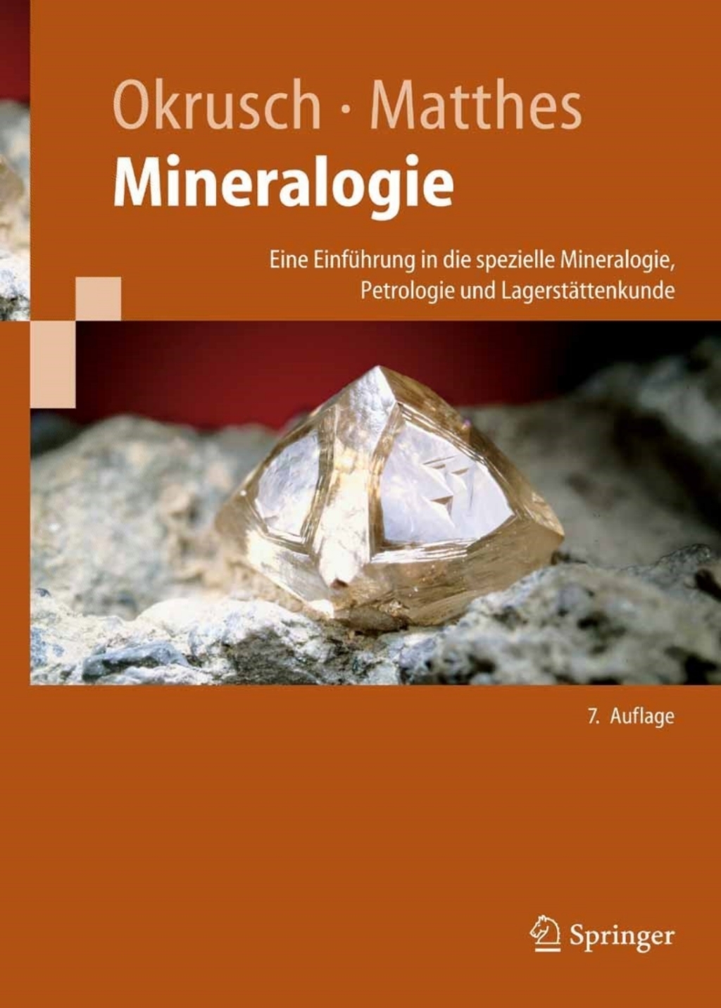 Mineralogie Eine EinfÃƒÂ¼hrung in die spezielle Mineralogie, Petrologie und LagerstÃƒÂ¤ttenkunde 7th Edition