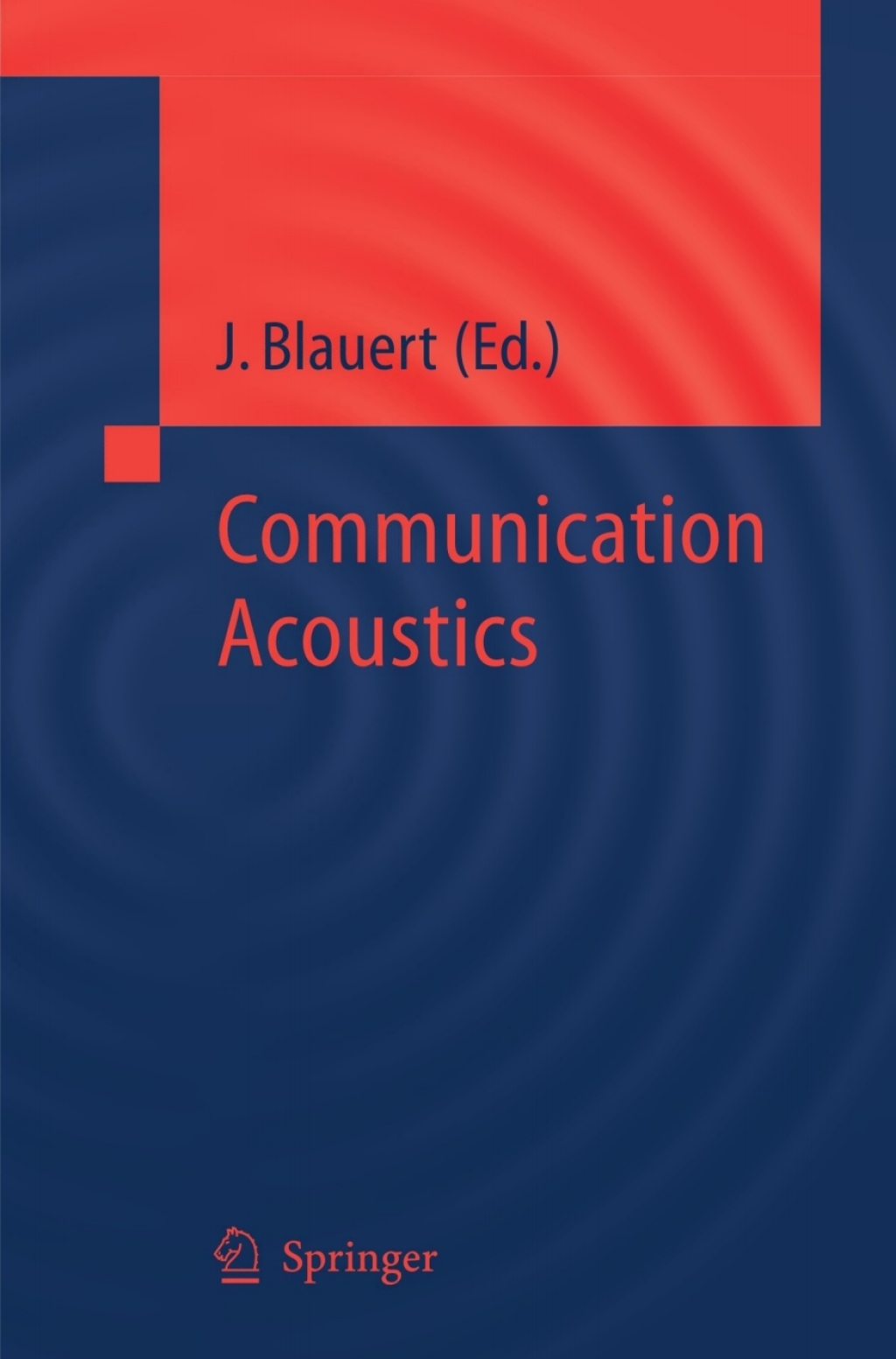 Communication Acoustics 1st Edition