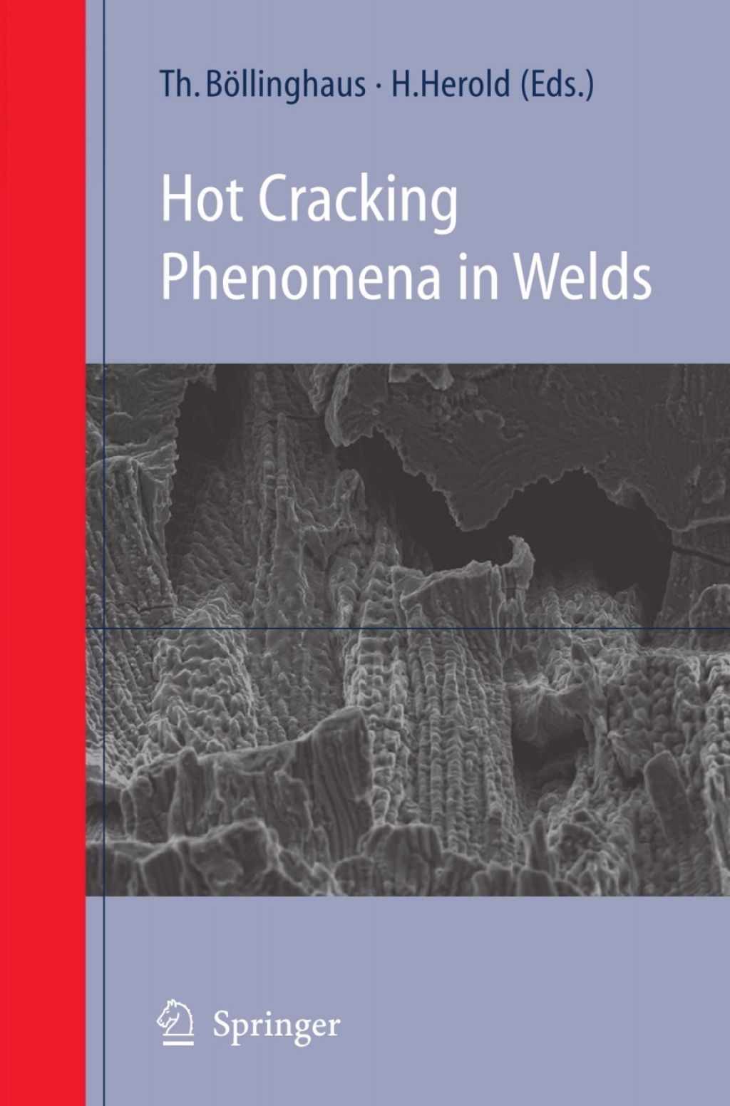 Hot Cracking Phenomena in Welds 1st Edition