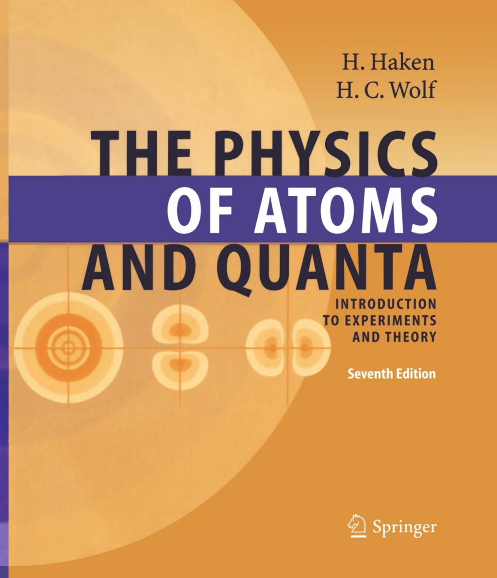 The Physics of Atoms and Quanta Introduction to Experiments and Theory 7th Edition