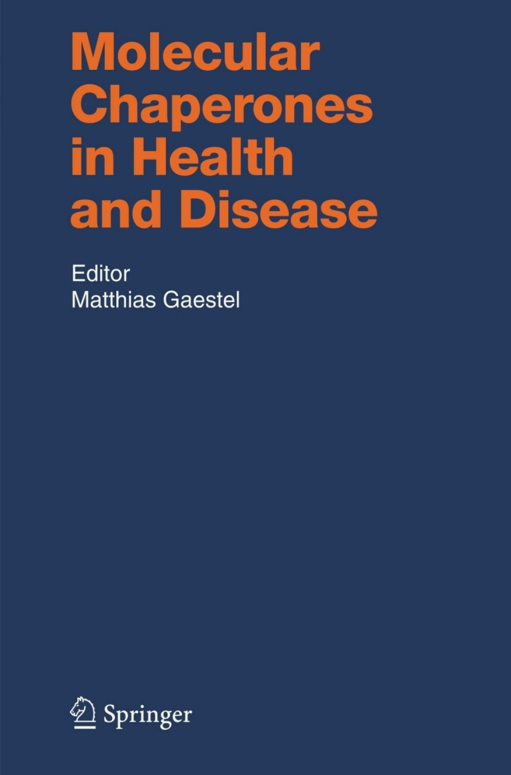 Molecular Chaperones in Health and Disease 1st Edition