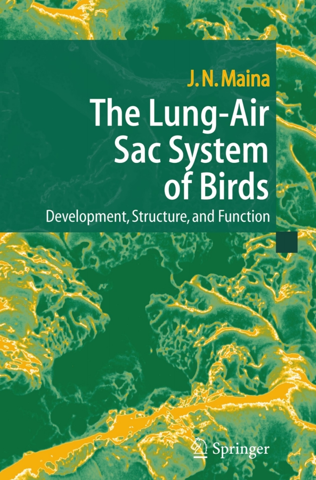 The Lung-Air Sac System of Birds Development, Structure, and Function 