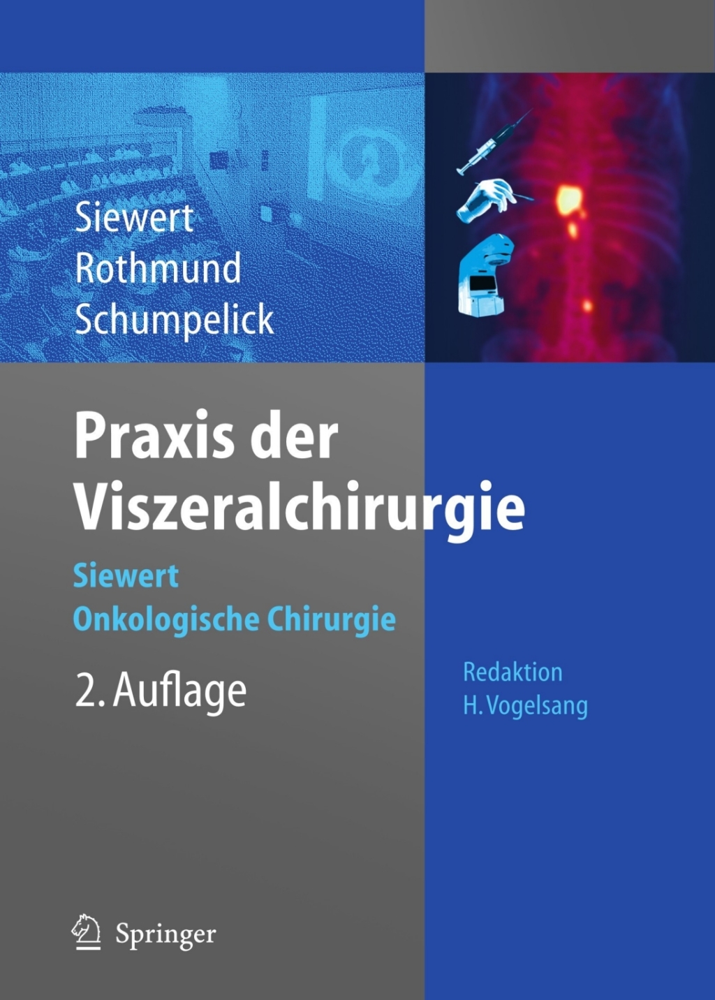 Praxis der Viszeralchirurgie Onkologische Chirurgie 2nd Edition