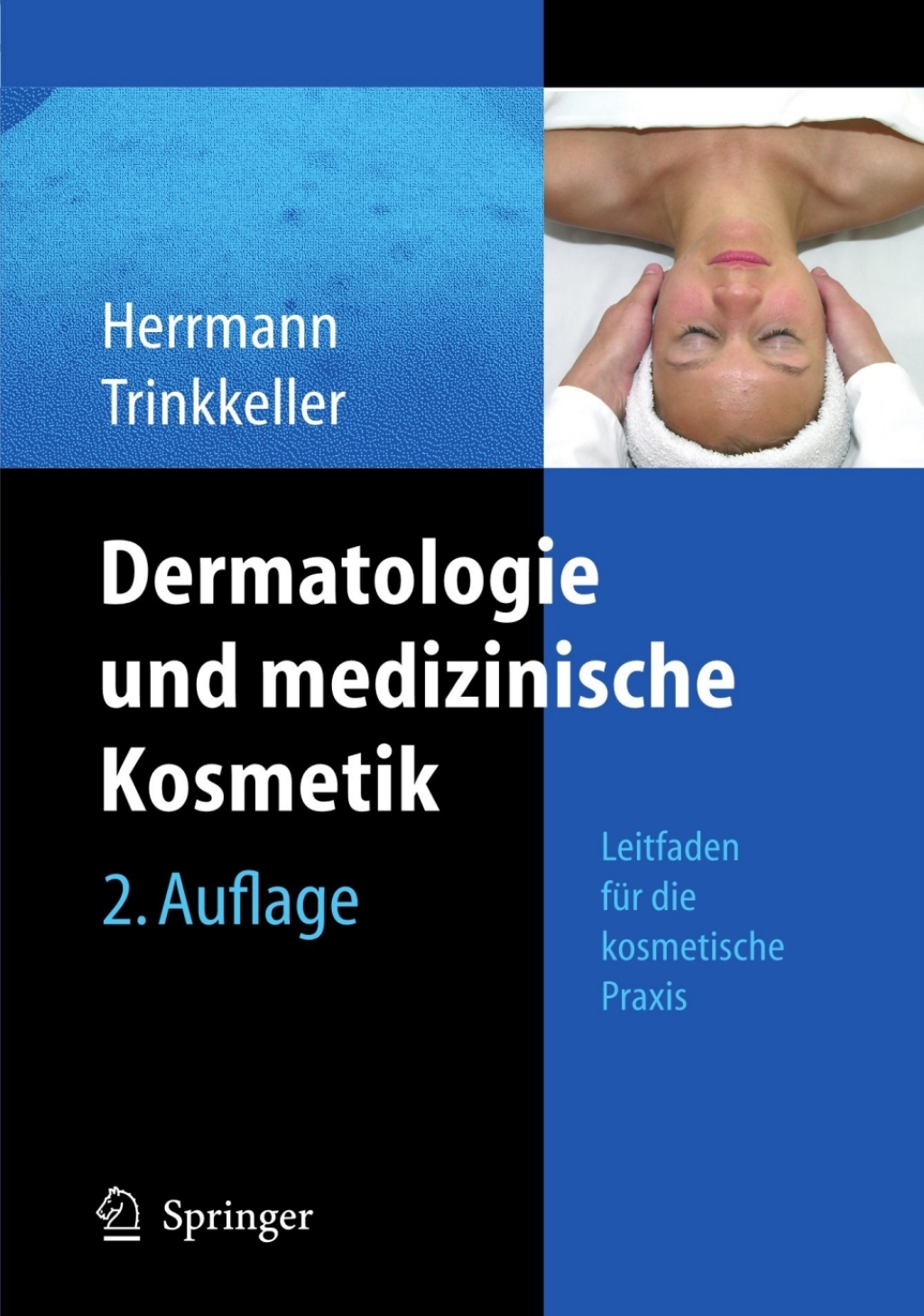 Dermatologie und medizinische Kosmetik Leitfaden fÃƒÂ¼r die kosmetische Praxis 2nd Edition