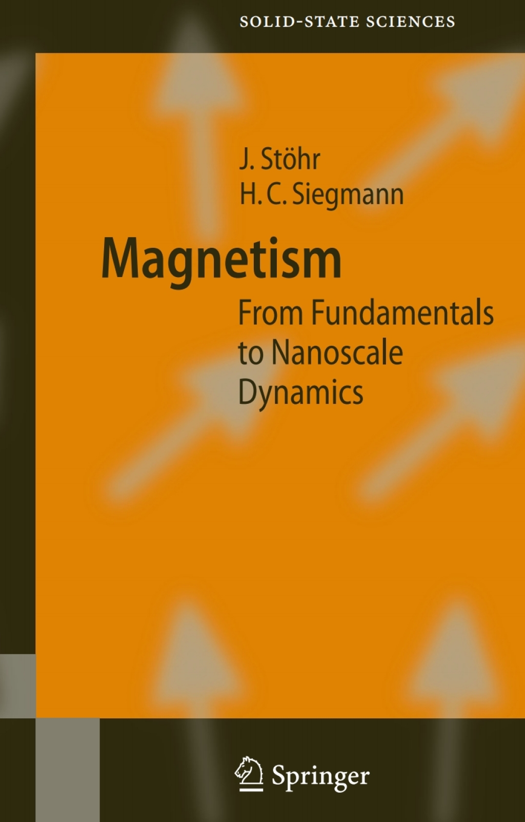 Magnetism From Fundamentals to Nanoscale Dynamics 
