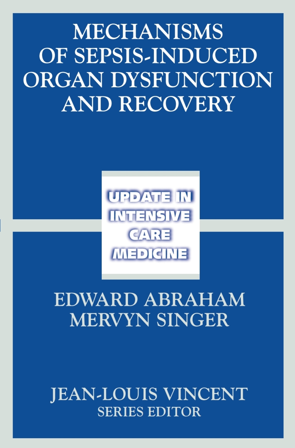Mechanisms of Sepsis-Induced Organ Dysfunction and Recovery 1st Edition